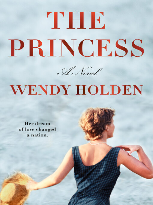 Title details for The Princess by Wendy Holden - Available